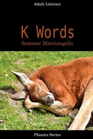 K Words de Sommer Matriangello