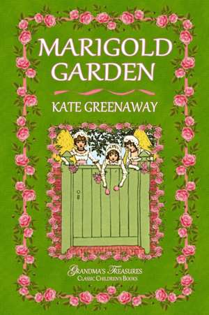 Marigold Garden de Kate Greenaway