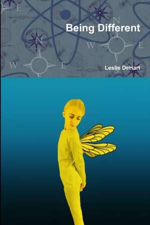 Being Different de Leslie Dehart