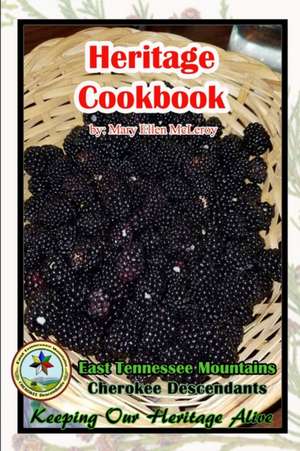 Heritage Cookbook 2 de Mary McLeroy