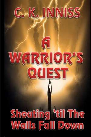 A Warrior's Quest de Cynthia Inniss