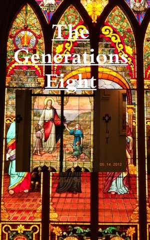 The Generations Eight de Brian Starr