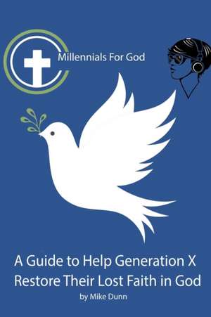 Millennials for God de Mike Dunn