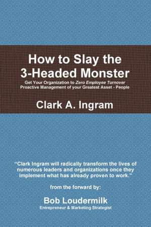 How to Slay the 3-Headed Monster de Clark Ingram