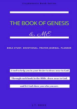 The Book of Genesis & Me de J. T. Reece