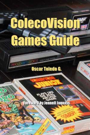 ColecoVision Games Guide de Oscar Toledo Gutierrez