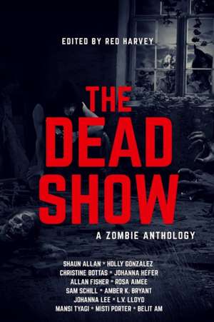 The Dead Show de Dead Show Authors