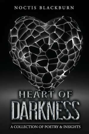 Heart Of Darkness de Noctis Blackburn