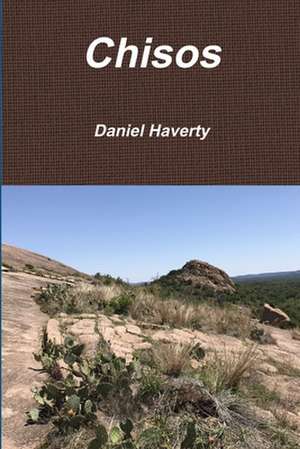 Chisos de Daniel Haverty