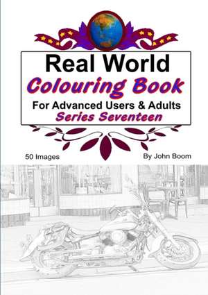 Real World Colouring Books Series 17 de John Boom