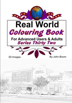 Real World Colouring Books Series 32 de John Boom