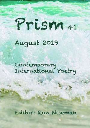 Prism 41 - August 2019 de Ronald Wiseman