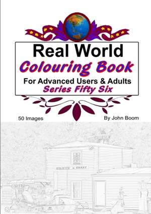 Real World Colouring Books Series 56 de John Boom