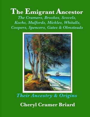 The Emigrant Ancestor de Cheryl Cramer Briard