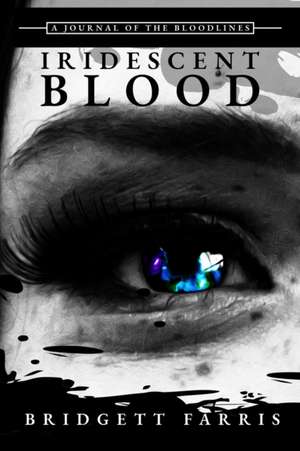 A Journal of the Bloodlines de Bridgett Farris