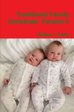 Traditional Family Christmas de William J. Smith