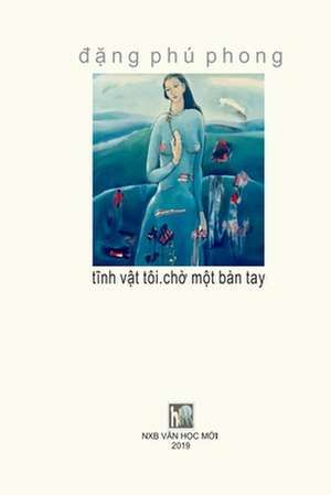 TINH VAT TOI CHO MOT BAN TAY de van Hoc Moi