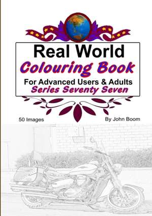 Real World Colouring Books Series 77 de John Boom