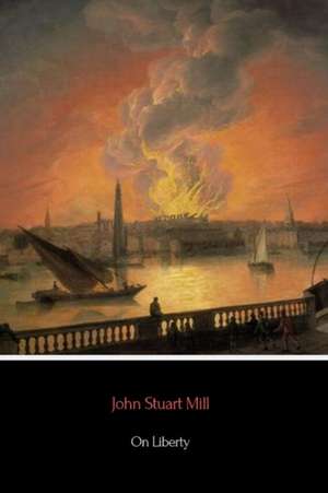 On Liberty de John Stuart Mill