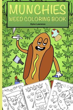 MUNCHIES WEED COLORING BOOK de Dylon Lawrence