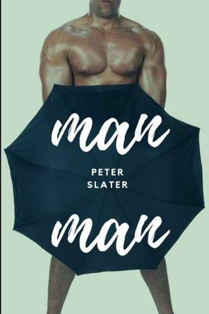 Man Man de Peter Slater