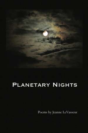 Planetary Nights de Jeanne Levasseur