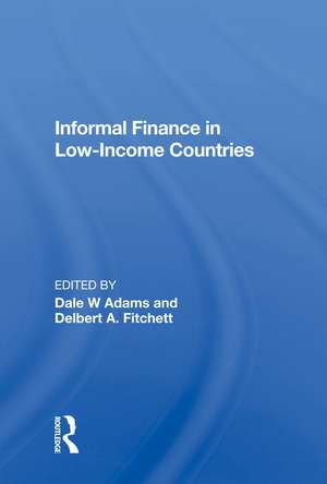 Informal Finance In Low-income Countries de Dale W Adams