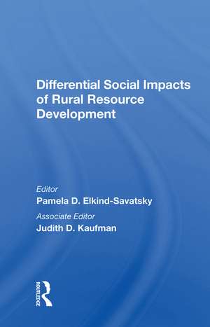 Differential Social Impacts Of Rural Resource Development de Pamela D. Elkind-Savatsky