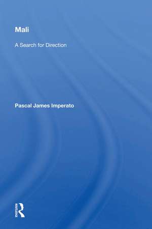 Mali: A Search for Direction de Pascal James Imperato