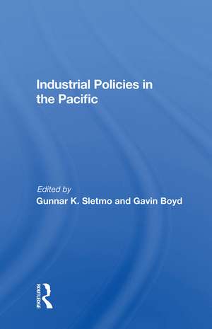 Industrial Policies In The Pacific de Gunnar K. Sletmo