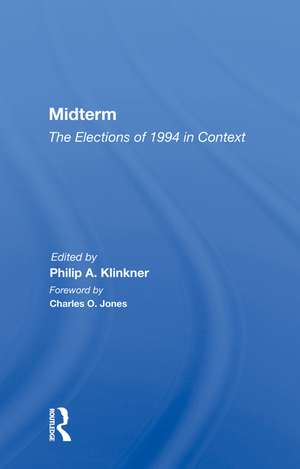 Midterm: The Elections of 1994 in Context de Philip A. Klinkner