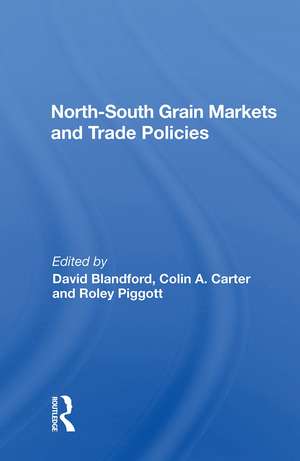 North-south Grain Markets And Trade Policies de David Blandford