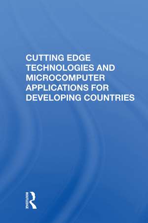 Cutting Edge Technologies and Microcomputer Applications for Developing Countries de Tien-tung Hsueh
