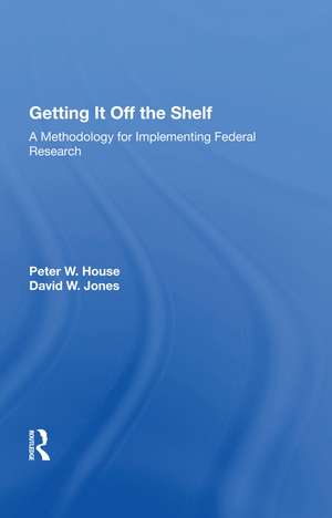 Getting It Off The Shelf de Ernest R House