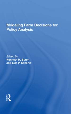 Modeling Farm Decisions For Policy Analysis de Kenneth H Baum