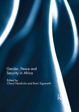 Gender, Peace and Security in Africa de Cheryl Hendricks