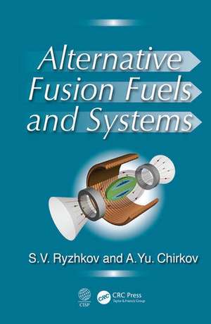 Alternative Fusion Fuels and Systems de Sergei V. Ryzhkov