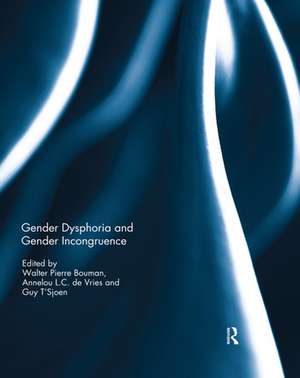 Gender Dysphoria and Gender Incongruence de Walter Bouman