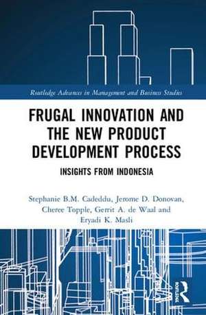 Frugal Innovation and the New Product Development Process: Insights from Indonesia de Stephanie B.M. Cadeddu