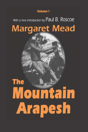 Mountain Arapesh: Volume One de Margaret Mead