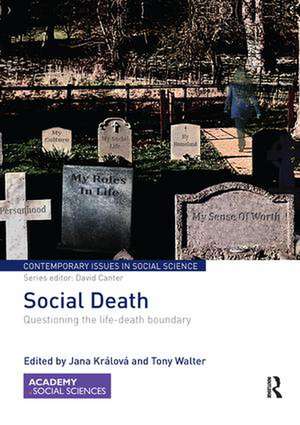 Social Death: Questioning the life-death boundary de Jana Králová