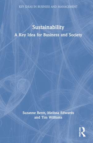 Sustainability: A Key Idea for Business and Society de Suzanne Benn