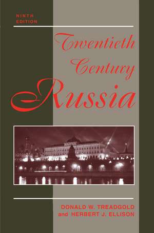 Twentieth Century Russia: Ninth Edition de Donald Treadgold