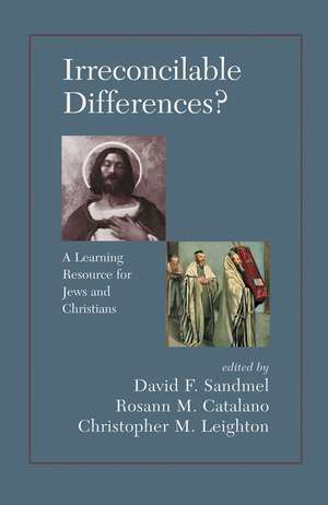 Irreconcilable Differences? A Learning Resource For Jews And Christians de David Sandmel