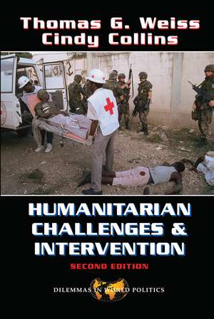 Humanitarian Challenges And Intervention: Second Edition de Thomas G Weiss