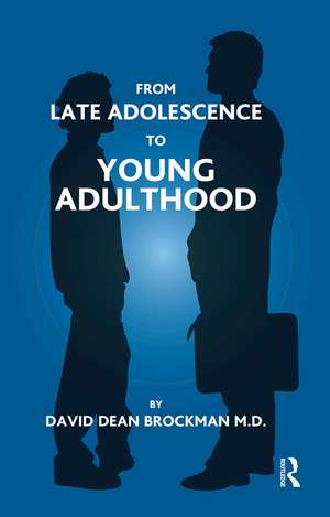 From Late Adolescence to Young Adulthood de David Dean Brockman