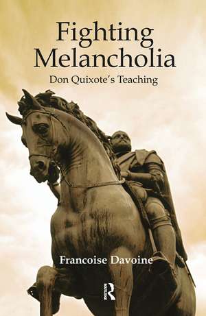 Fighting Melancholia: Don Quixote's Teaching de Francoise Davoine