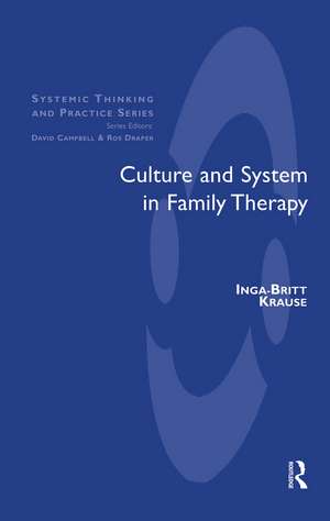 Culture and System in Family Therapy de Inga-Britt Krause