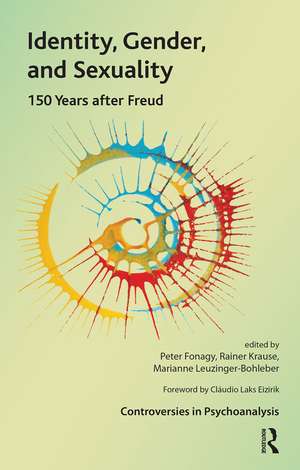 Identity, Gender, and Sexuality: 150 Years After Freud de Peter Fonagy