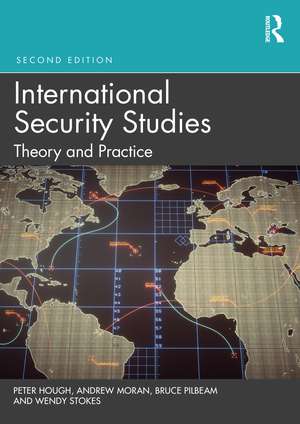 International Security Studies: Theory and Practice de Peter Hough